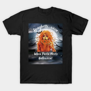 Spaghetti..ween When Pasta Meets Halloween T-Shirt